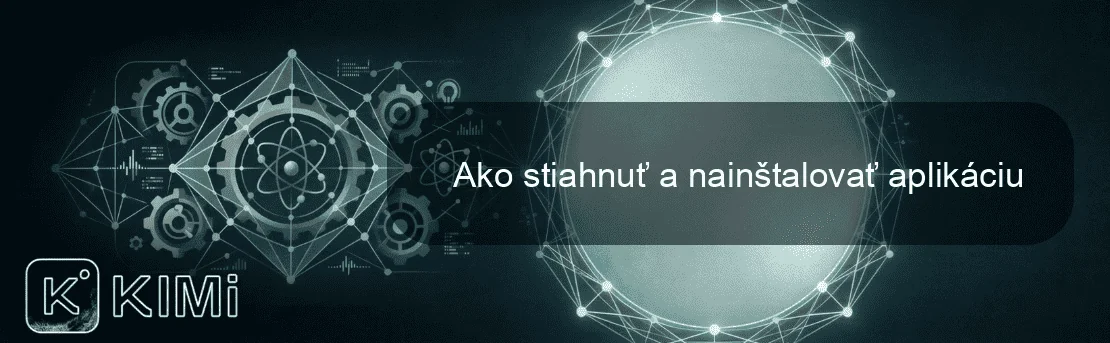 Ako stiahnuť a nainštalovať aplikáciu