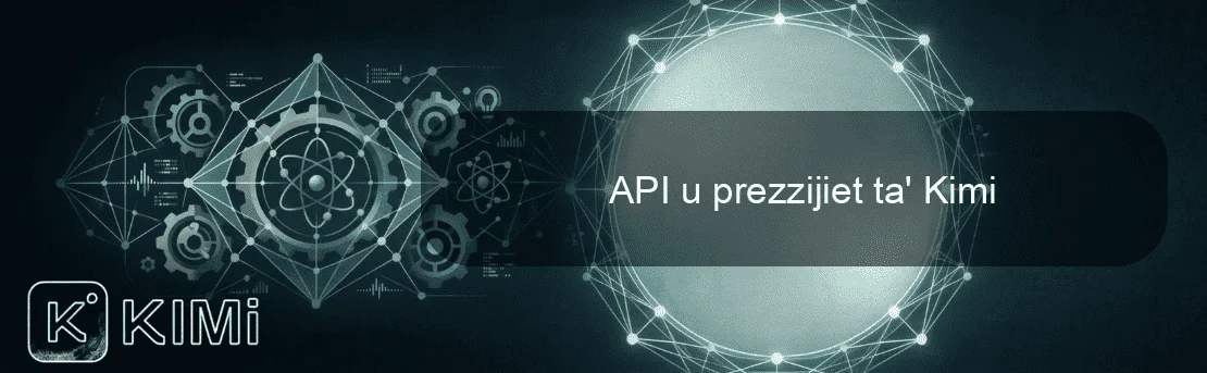 API u prezzijiet ta' Kimi