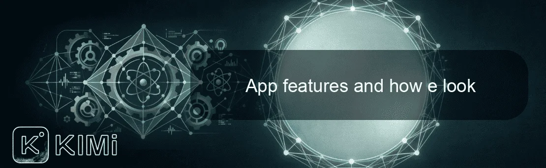 App features and how e look