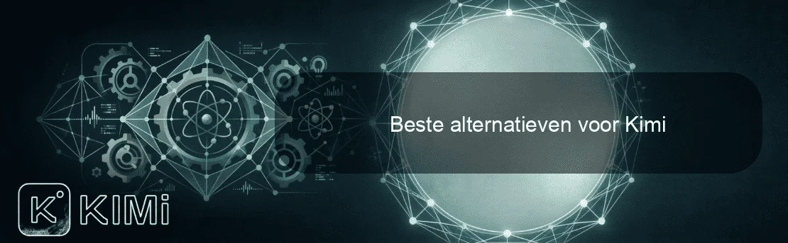Beste alternatieven voor Kimi