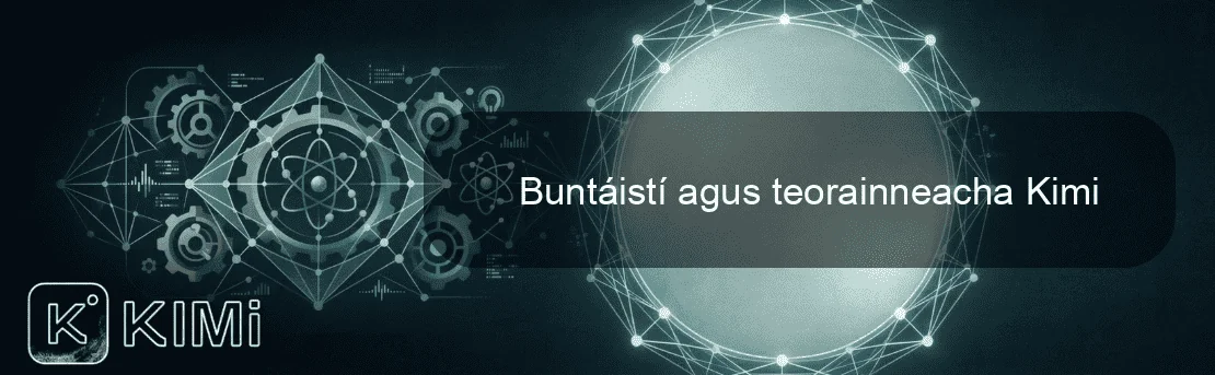 Buntáistí agus teorainneacha Kimi