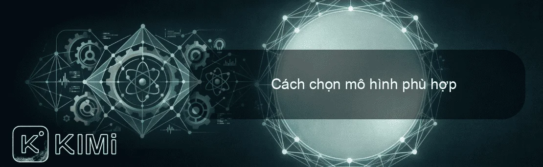 Cách chọn mô hình phù hợp