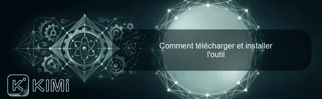 Comment télécharger et installer l'outil
