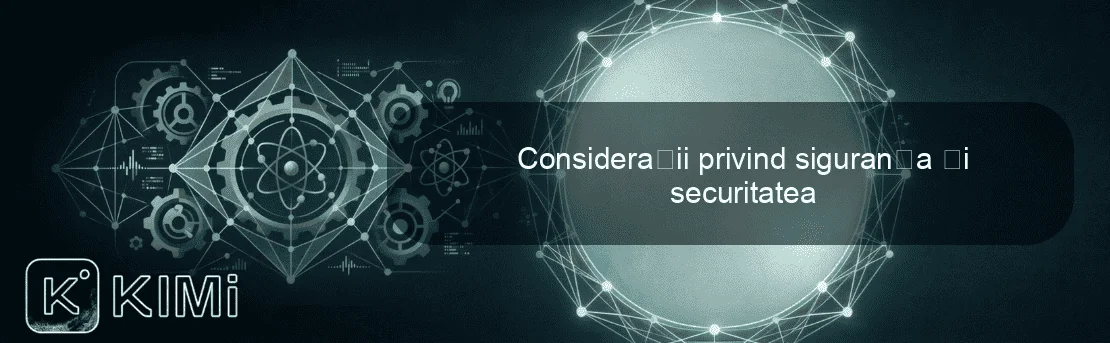 Considerații privind siguranța și securitatea