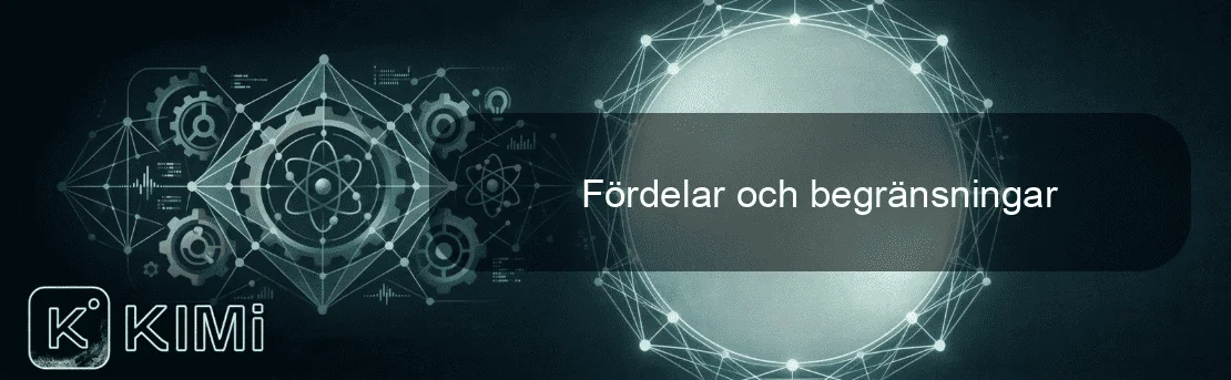 Fördelar och begränsningar