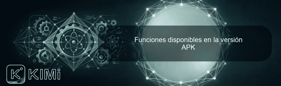 Funciones disponibles en la versión APK