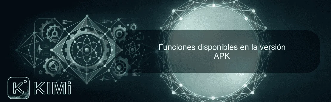 Funciones disponibles en la versión APK