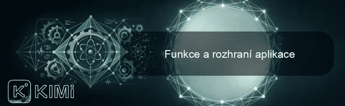 Funkce a rozhraní aplikace