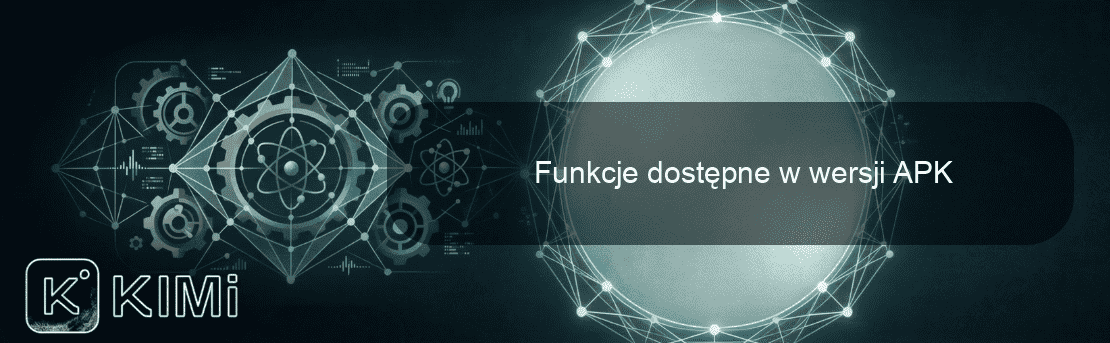 Funkcje dostępne w wersji APK