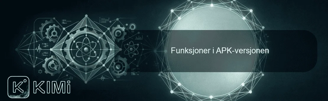 Funksjoner i APK-versjonen