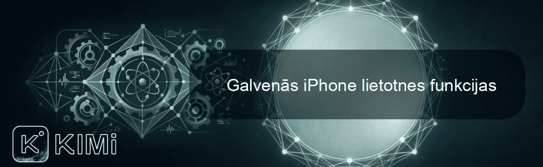 Galvenās iPhone lietotnes funkcijas
