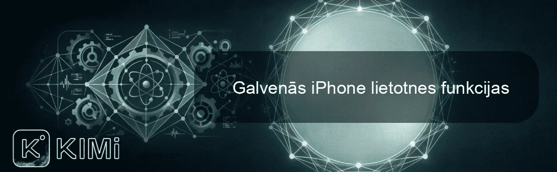 Galvenās iPhone lietotnes funkcijas