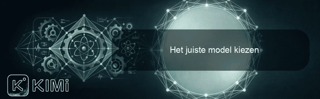 Het juiste model kiezen