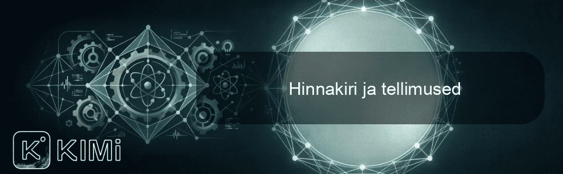 Hinnakiri ja tellimused