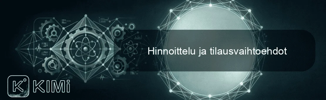 Hinnoittelu ja tilausvaihtoehdot