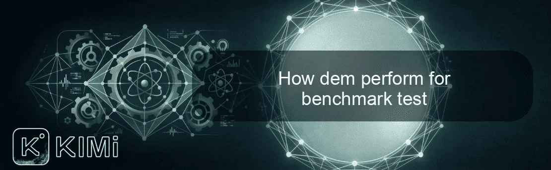 How dem perform for benchmark test