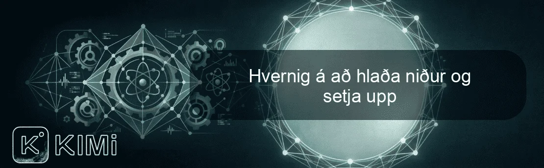 Hvernig á að hlaða niður og setja upp