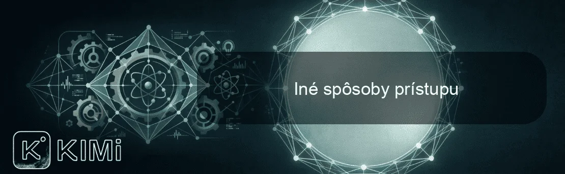 Iné spôsoby prístupu