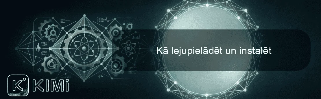 Kā lejupielādēt un instalēt