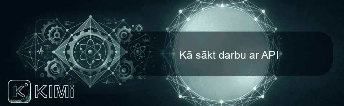 Kā sākt darbu ar API