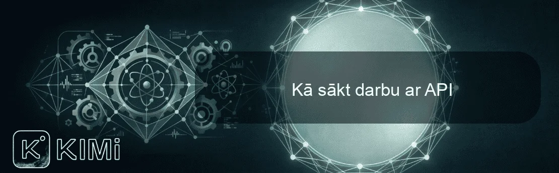 Kā sākt darbu ar API