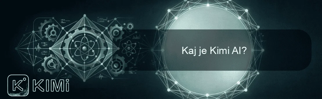 Kaj je Kimi AI?