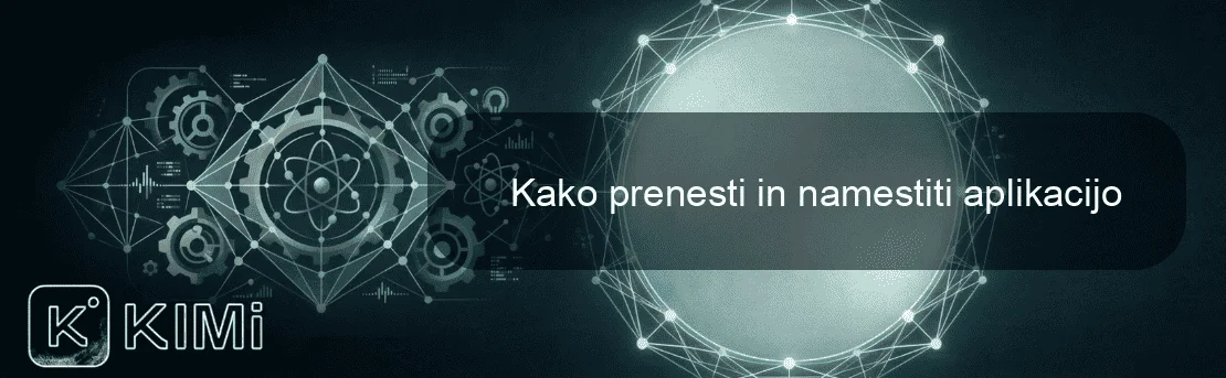 Kako prenesti in namestiti aplikacijo