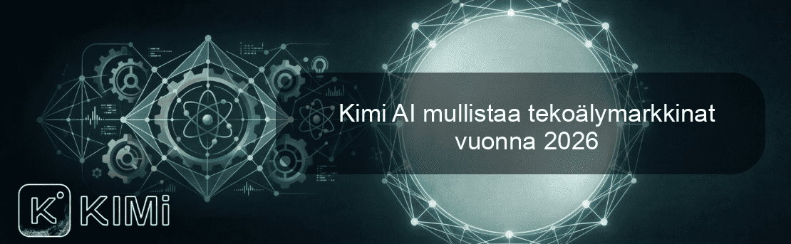 Kimi AI mullistaa tekoälymarkkinat vuonna 2026