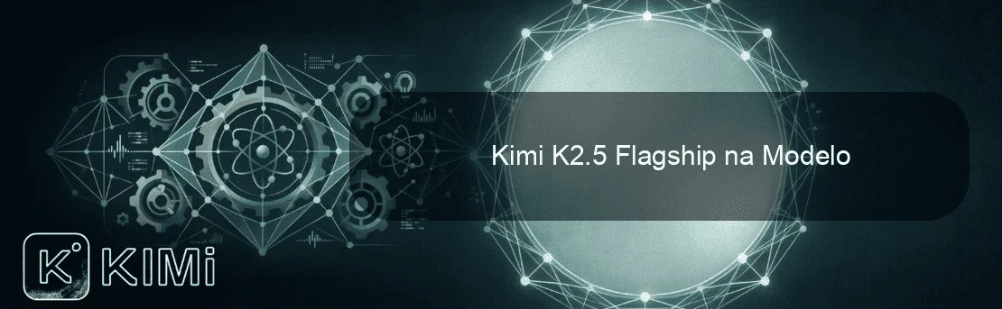 Kimi K2.5 Flagship na Modelo