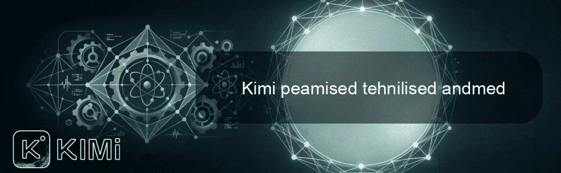 Kimi peamised tehnilised andmed