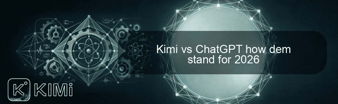 Kimi vs ChatGPT how dem stand for 2026