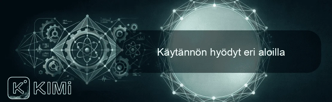 Käytännön hyödyt eri aloilla
