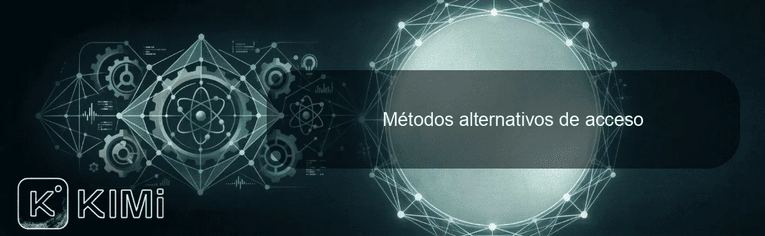 Métodos alternativos de acceso