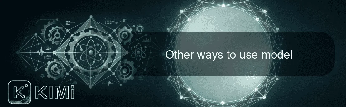 Other ways to use model