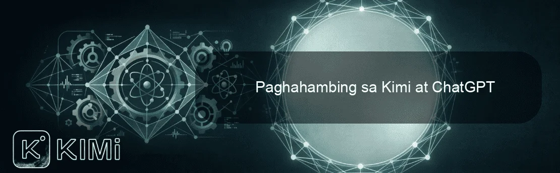 Paghahambing sa Kimi at ChatGPT