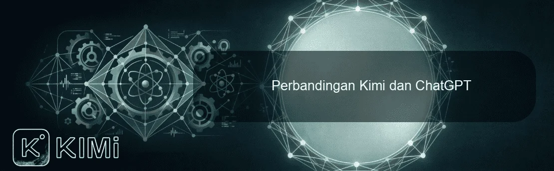 Perbandingan Kimi dan ChatGPT