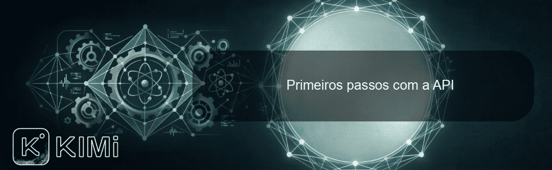 Primeiros passos com a API