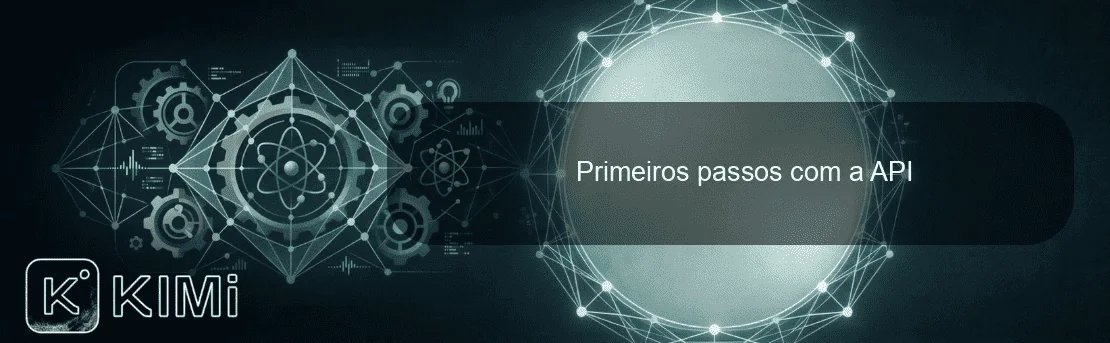 Primeiros passos com a API
