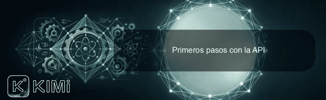 Primeros pasos con la API