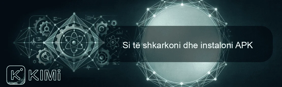 Si të shkarkoni dhe instaloni APK
