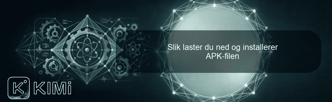 Slik laster du ned og installerer APK-filen