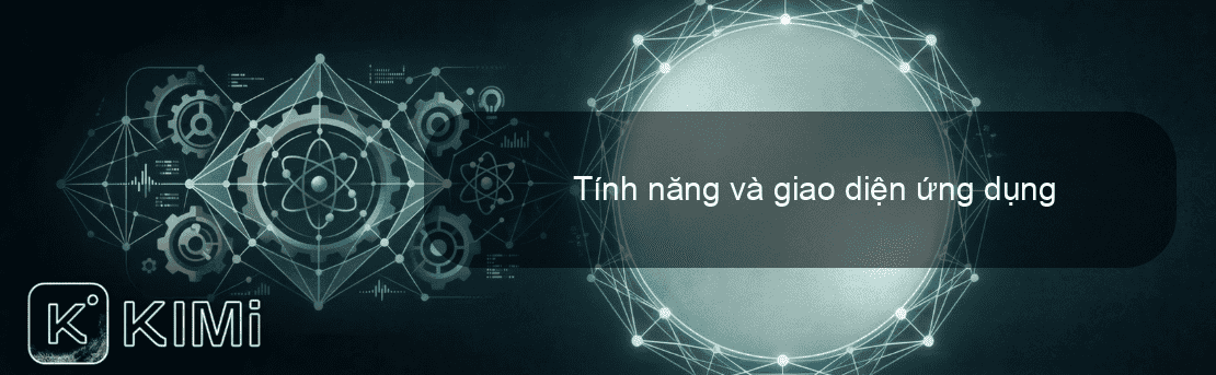 Tính năng và giao diện ứng dụng