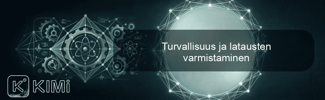 Turvallisuus ja latausten varmistaminen