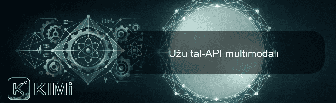 Użu tal-API multimodali