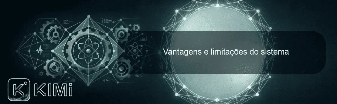Vantagens e limitações do sistema