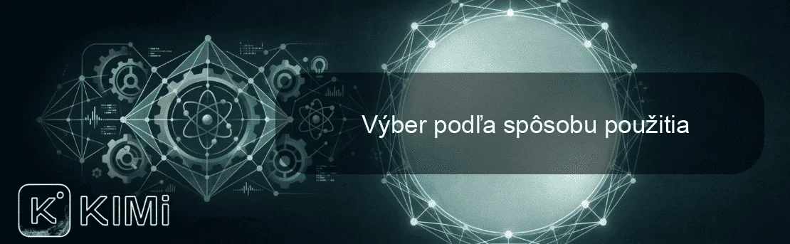 Výber podľa spôsobu použitia