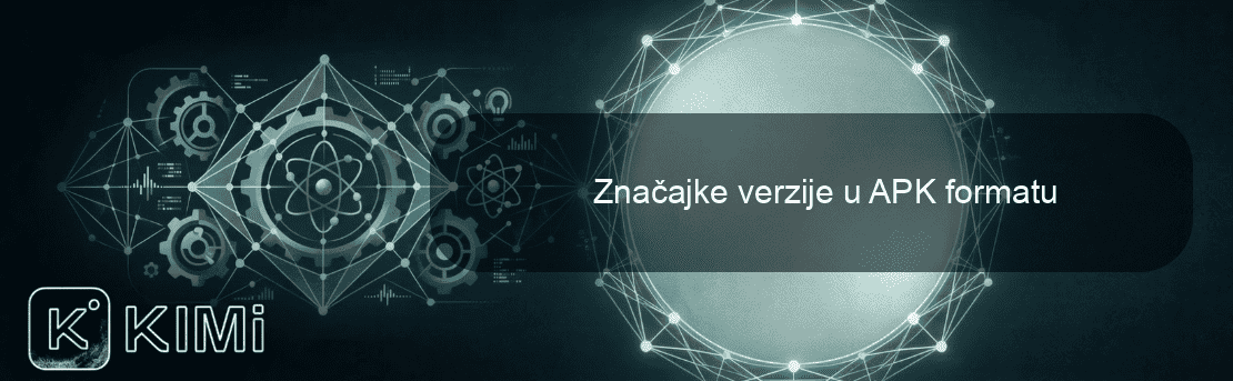 Značajke verzije u APK formatu